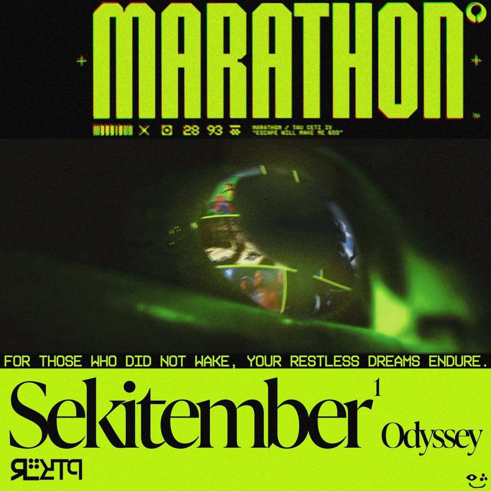 Acid-green poster titled Marathon and Sekitember Odyssey, with a blurred glowing figure and the line For those who did not wake, your restless dreams endure